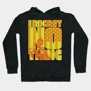 I Regret Nothing Hoodie